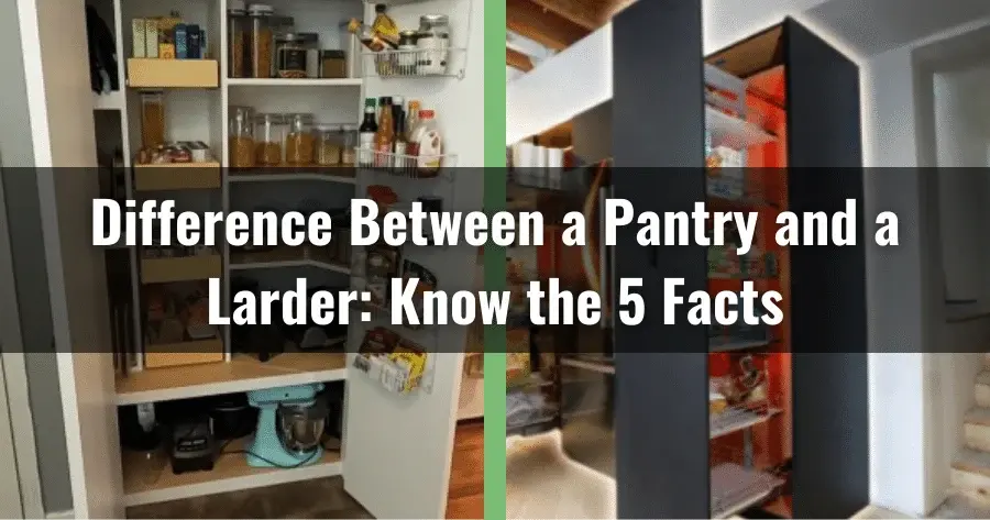 difference between a pantry and a larder