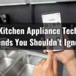 Smart Kitchen Appliance Technology Trends You Shouldn’t Ignore